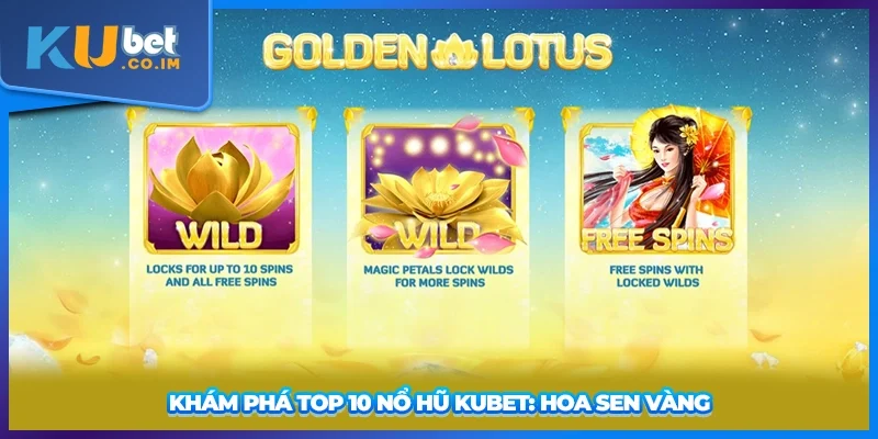 Khám phá top 10 nổ hũ KUBET: Hoa sen vàng
