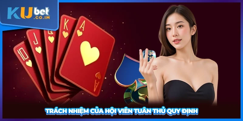 Trách nhiệm của hội viên tuân thủ quy định